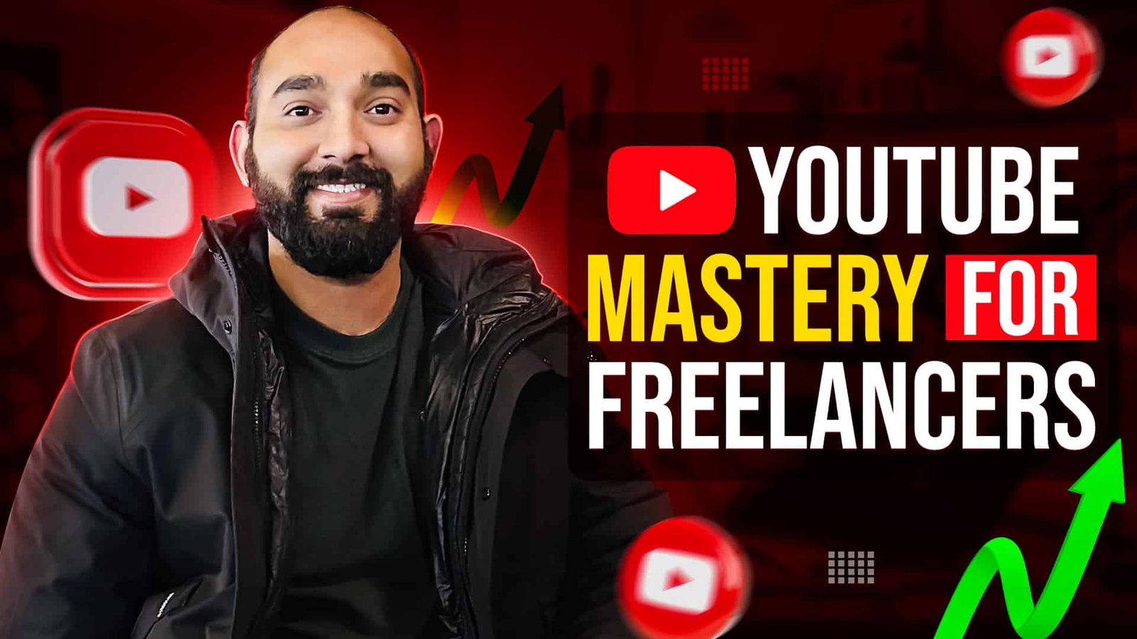 YouTube Mastery for Freelancers